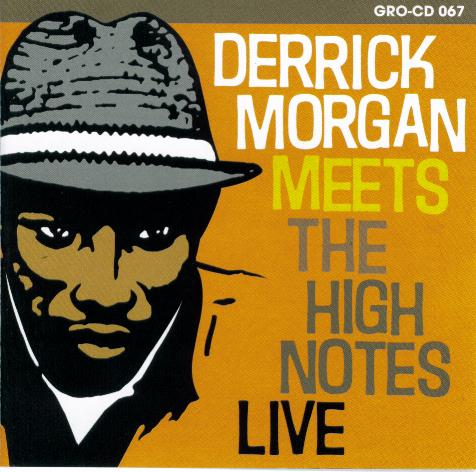 Derrick Morgan-Meets the High Notes"cd"